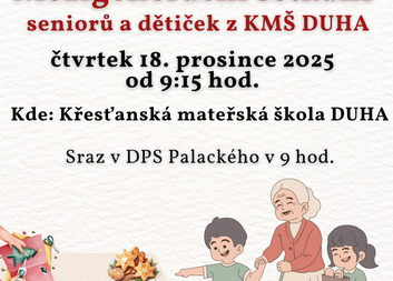 Mezigenerační setkání seniorů a dětiček z KMŠ DUHA